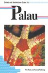 Palau (Lonely Planet Diving and Snorkeling Guides)