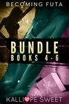 Becoming Futa Bundle — Books 4 - 6