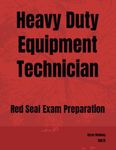 Heavy Duty Equipment Technician: Red Seal Exam Preparation