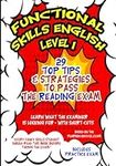 Functional Skills English Level 1: 29 Top Tips & Strategies to pass the Reading Exam (Functional Skills English Learn and Play Books)