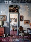 The Poetry of Spaces: A Guide to Creating Meaningful Interiors