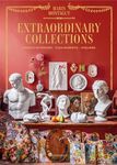 Extraordinary Collections: French Interiors, Flea Markets, Ateliers