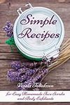 Simple Recipes for Easy Homemade Fa
