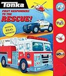 Tonka: First Responders to the Resc