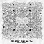 Persona Non Grata (Vinyl)