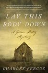 Lay This Body Down: A Gideon Stoltz Mystery (Gideon Stoltz Mystery Series)