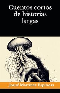 Cuentos cortos de historias largas