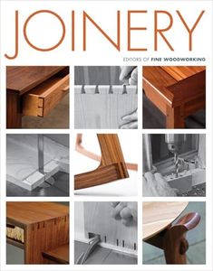 Joinery: Essential Techniques for Strong, Lasting Wood Connections