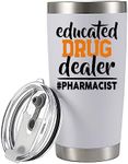 Panvola Educated Drug Dealer Funny Sarcastic Pharmacist Gift Nursing Student Graduation Nurse Doctor Dr Vacuum Insulated Tumbler Stainless Steel Travel Mug With Lid Straw (White, 20 oz)