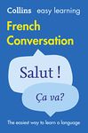 Easy Learning French Conversation: Trusted support for learning (Collins Easy Learning French)