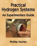 Practical Hydrogen Systems: An Expe