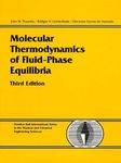 Molecular Thermodynamics of Fluid-Phase Equilibria (Prentice-Hall International Series in the Physical and Chemi)