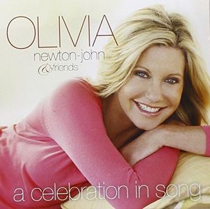 Olivia Newton-John & Friends...A Celebration In Song
