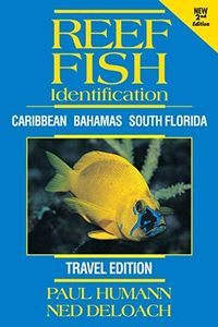 Reef Fish Identification Travel Edition - 2nd Edition: Caribbean Bahamas South Florida