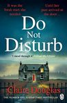 Do Not Disturb: The chilling novel by the author of THE COUPLE AT NO 9