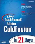 Sams Teach Yourself ColdFusion in 21 Days