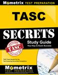 TASC Secrets Study Guide: TASC Exam Review for the Test Assessing Secondary Completion: TASC Exam Review for the Test Assessing Secondary Completion, Includes TASC Practice Test