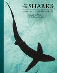 The Lives of Sharks: A Natural History of Shark Life: 7 (The Lives of the Natural World, 7)