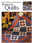 Better Homes and Gardens Weekend Quilts (Creative Collection)