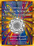 HOME STUDY E-COURSE - THIRD EDITION: on UNIVERSAL LAW, NATURAL SCIENCE AND LIVING PHILOSOPHY