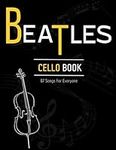 Beatles Cello Book: 87 Songs For Ev