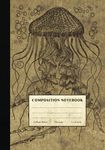 Jellyfish Composition Notebook: Vintage Style College Ruled Notebook for Home School College or Work. Gift for Students & Teachers. Underwater Jellyfish Cover