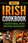 Irish Cookbook: Traditional Irish Recipes Made Easy