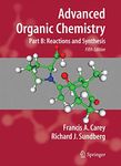 Advanced Organic Chemistry: Part B: Reaction and Synthesis