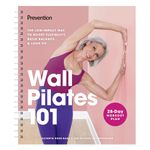 Prevention's Wall Pilates 101: The low-impact way to boost flexibility, build balance, and look fit!