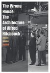 The Wrong House - the Architecture of Alfred Hitchcock by Steven Jacobs (2013-10-30)