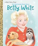 LGB Betty White: My Little Golden B