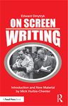 On Screen Writing (Edward Dmytryk: On Filmmaking)