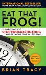 Eat That Frog!: 21 Great Ways to Stop Procrastinating and Get More Done in Less Time