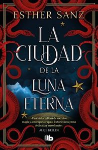 La ciudad de la luna eterna (El bosque 3) (Ficción)