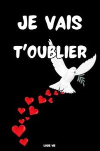JE VAIS T'OUBLIER