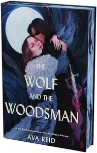 The Wolf and the Woodsman Deluxe Collector's Edition: A Special Edition of The Fantasy Novel Inspired by Hungarian Folklore and History