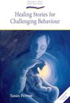 Healing Stories for Challenging Behaviour