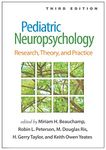 Pediatric Neuropsychology: Research, Theory, and Practice