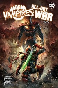 DC vs. Vampires: All-Out War Part 2: All-Out War Part 2