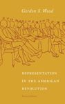 Representation in the American Revolution (Jamestown Essays on Representation) by Gordon S. Wood (2008-06-11)