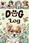 Furbaby Dog Log: The Ultimate Pet Wellness, Health & Medical Record Book | Safe Food, Travel & Supply Checklists | Veterinary, Emergency Contact & Pet Sitter Notebook