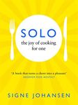 Solo: The Joy of Cooking for One