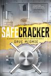 Safecracker: A Chronicle of the Coolest Job in the World