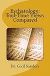 Eschatology: End-Time Views Compare