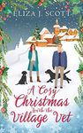 A Cosy Christmas with the Village Vet (Life on the Moors Book 8)