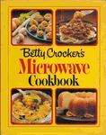 Betty Crocker's Microwave Cookbook