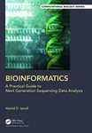 Bioinformatics: A Practical Guide to Next Generation Sequencing Data Analysis (Chapman & Hall/CRC Computational Biology Series)