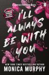 I’ll Always Be With You: The addictive and heart-pounding new novel from the TikTok sensation (Lancaster Prep Book 4)