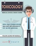 Toxicology - Medical School Crash C