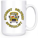 Student Delivery Specialist - School Bus Driver - 15oz Deluxe Double-Sided Coffee Tea Mug